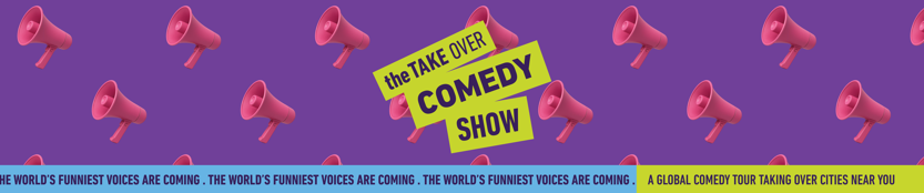 Takeover Comedy Show